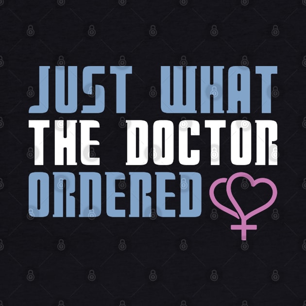 Just What The Doctor Ordered by TrulyMadlyGeekly